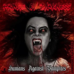 Prince ov Darkness - Humans Against Vampires