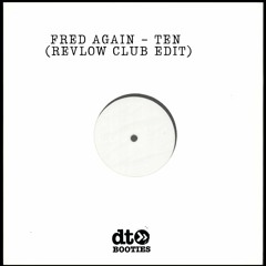 Free Download: Fred Again - Ten (Revlow Club Edit)