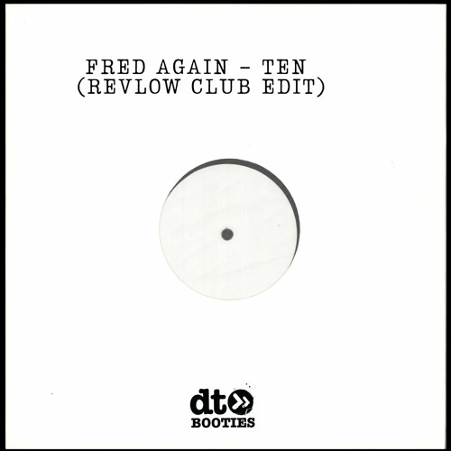 Free Download: Fred Again - Ten (Revlow Club Edit)