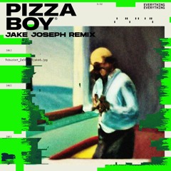Everything Everything - Pizza Boy (Jake Joseph Remix) #PizzaBoyRemix
