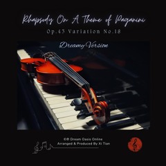 Rhapsody On A Theme Of Paganini, Op.43, 18th Variation (Dreamy Version)