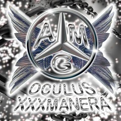 Oculus & xxxmanera — AMG