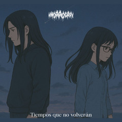 Tiempos que no volverán