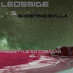 Freestyle Do Coração (Prod. GhostFaceVilla)