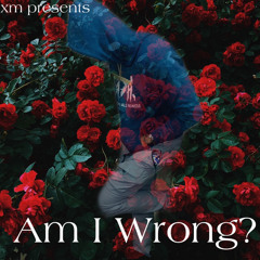 Shykxxm - Am i wrong snippet