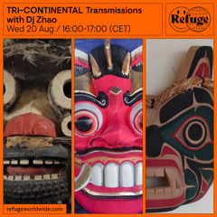 TRI-CONTINENTAL Transmissions - Dj Zhao - 20 Aug 2025