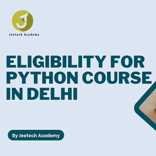 Eligibility For Python Course In Delhi
