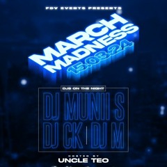 LIVE @ MARCH MADNESS || HIP HOP || HOSTED BY UNCLE TEO || @DJMUNIIS @UNCLETEOUK