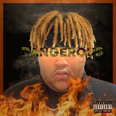 Dangerous