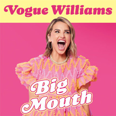 Big Mouth, By Vogue Williams, Read by Vogue Williams