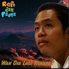 Refo dan Fauna - Semoga Nanti Kamu Tajir