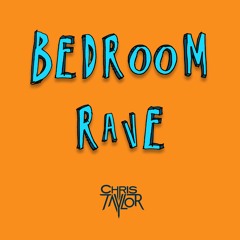 Bedroom Rave (Original Mix)