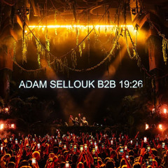 Relax, Take is Easy - Hide Away Remix - Adam Sellouk B2B 19:26