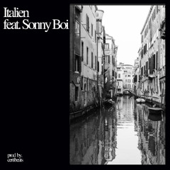 Italien feat Sonny Boi prod by. certibeats