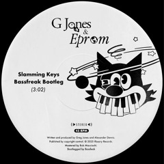 GJones & Eprom - Slamming Keys (BASSFREAK BOOTLEG)