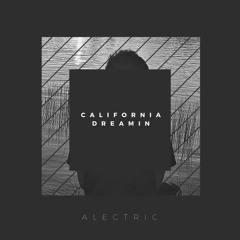 The Mamas & the Papas - California Dreamin' (Alectric Remix)