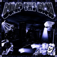 BUMP THE RICH