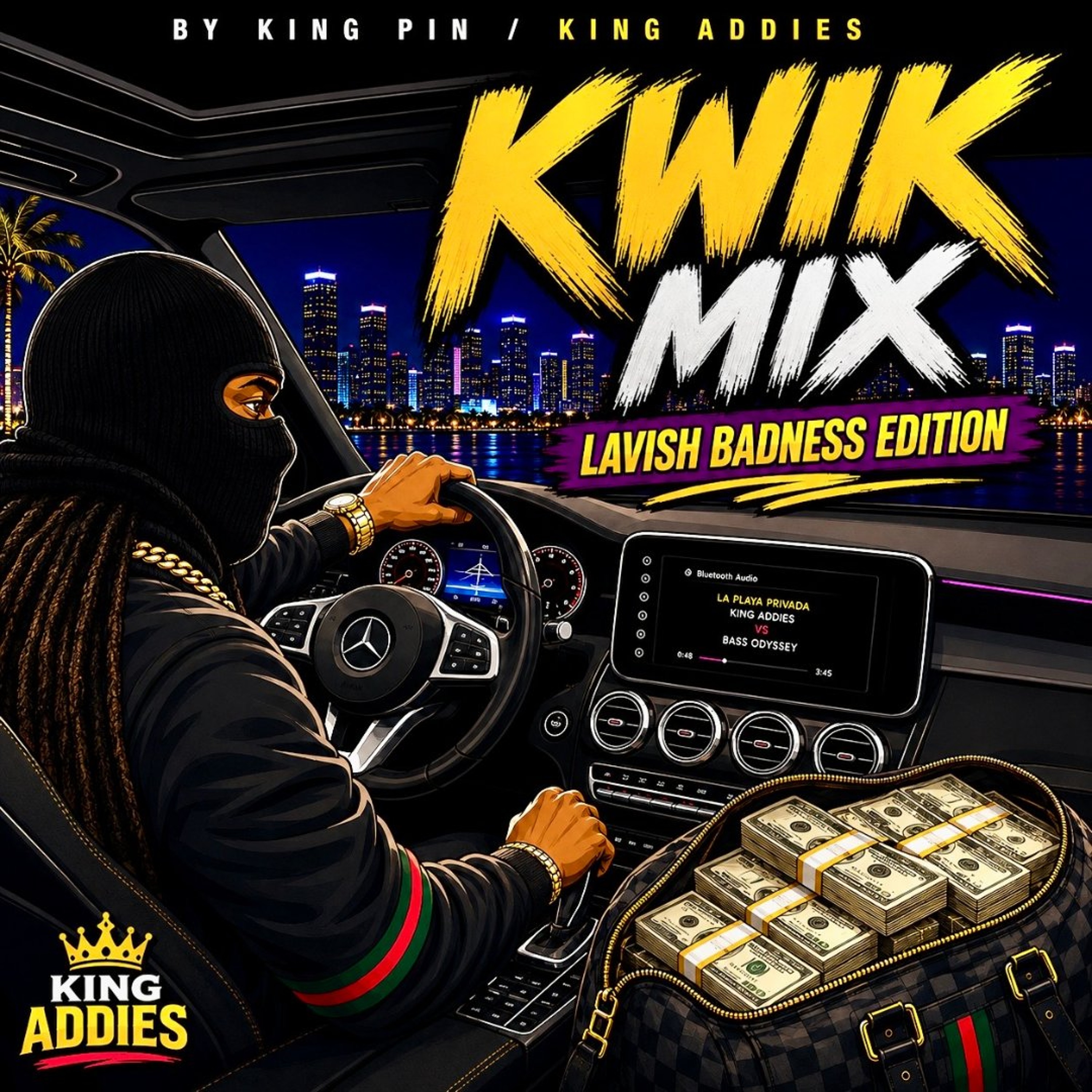 KWIK MIX - LAVISH BADNESS EDITION (KING PIN - KING ADDIES) episode artwork