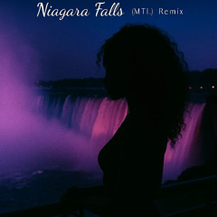 Niagara Falls (MTL) Remix
