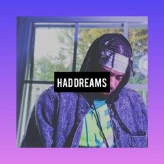 HAD DREAMS (prod. Eem Triplin)