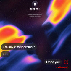 I FOLLOW X MELODRAMA - RISSON **FILTER FOR COPYRIGHT**