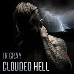 [Get] [KINDLE PDF EBOOK EPUB] Clouded Hell: Inferno, Book 1 by  J.R. Gray,Mark Westfield,J.R. Gray �