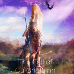 The Fall of Cú Chulainn