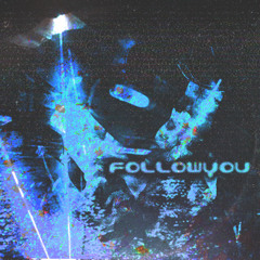 FOLLOWYOU [birthday freebie]