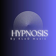 Hypnosis - KLoD  2023 - 08 - 06