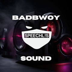 BadBwoy Sound