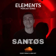 ELEMENTS Podcast #05 - SANTØS