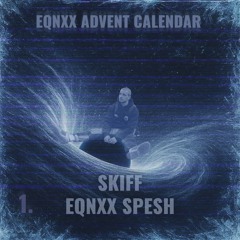 EQUINOXX SPESH - SKIFF (FREEDL)