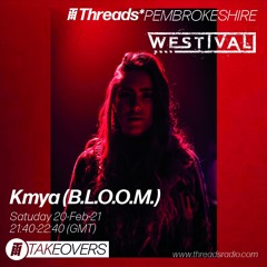 Westival x Threads - KMYA(B.L.O.O.M.)