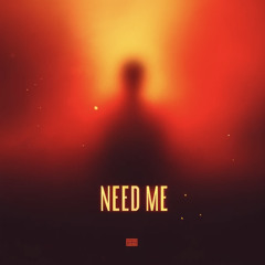 Need Me