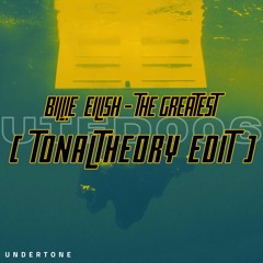 Billie Eilish - THE GREATEST (TonalTheory Edit) [FREE DOWNLOAD]