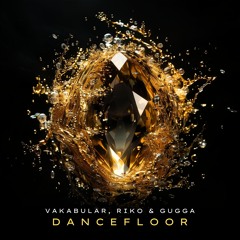 HLST 089 - Vakabular, Riko & Gugga - Dancefloor (Extended Mix)