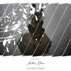 Amber Rain (Elgfrothi Intro Remix)