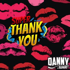 THANK YOU!! - Dannywav FREE DOWNLOAD