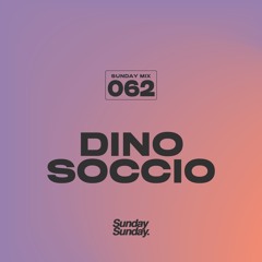 SUNDAY MIX 062 - DINO SOCCIO