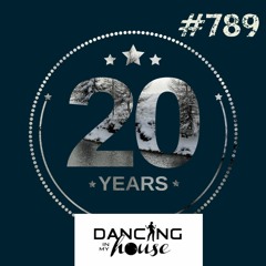 Avance Dancing In My House Radio Show #789 (08-02-24) 20 Años. 21ª T