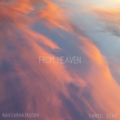 From Heaven (naviarhaiku584)