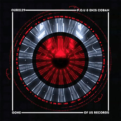 OUR0102 P.O.U, Enis Coban - Gone (Original Mix)