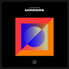 Catharina - Mirrors (Original Mix) [Gedonia]