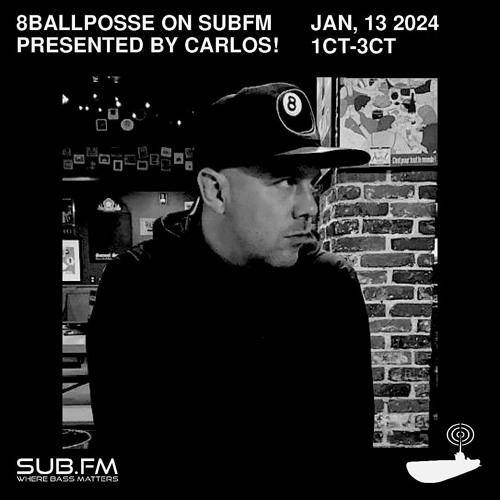 8BallPosse Presented by Carlos - 13 Jan 2024