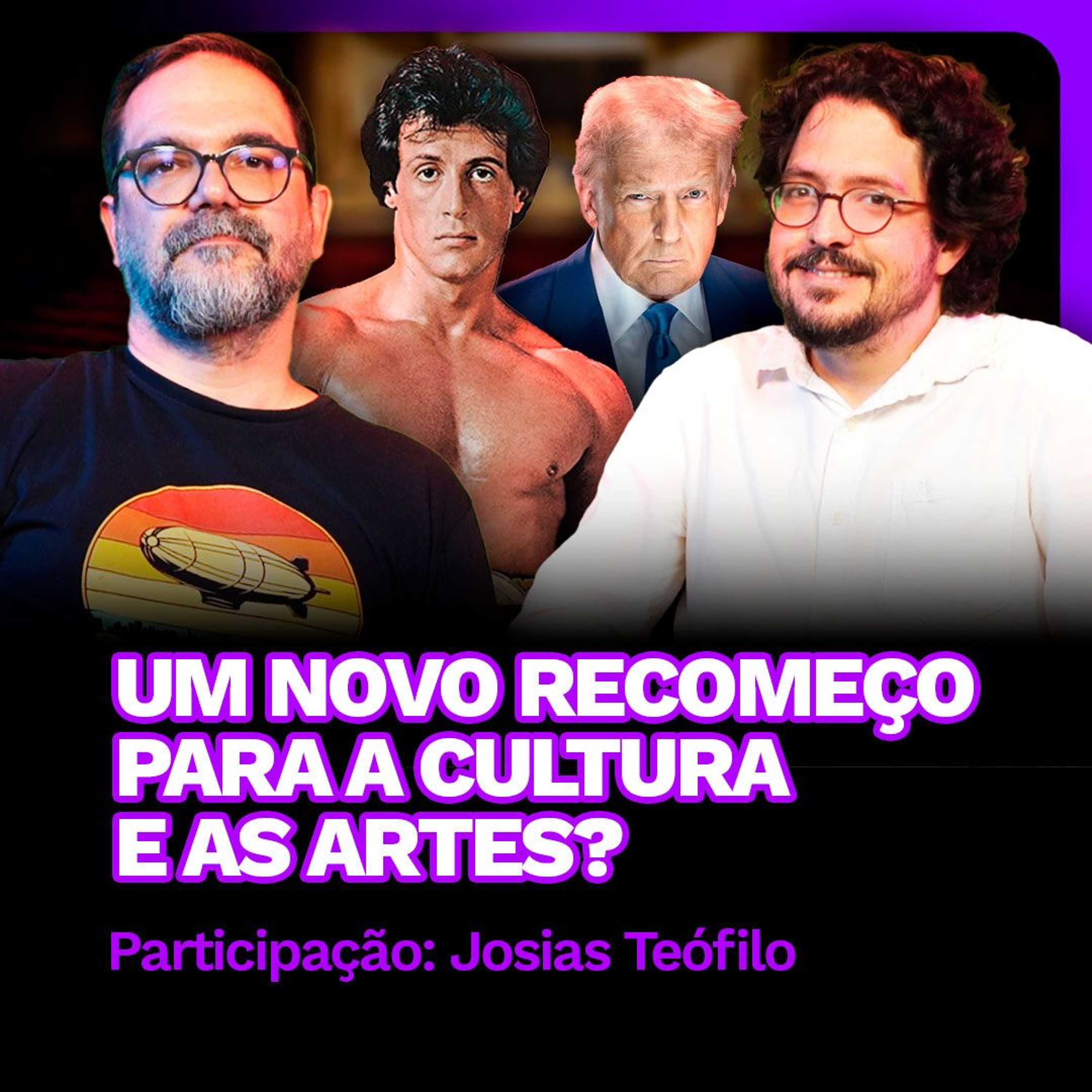 Um Novo Recomeço Para a Cultura e as Artes? | CINE 5º - Part. Josias Teófilo episode artwork