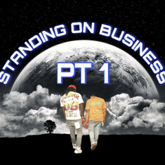 STANDING ON BUSINESS PT1 @Dabigshow @Selecta_Kenny