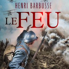 LA PETITE LIBRAIRIE HENRI BARBUSSE LE FEU EPISODE 2