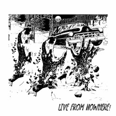 Live From Nowhere! (feat. Dale Richman & Maz)- Single