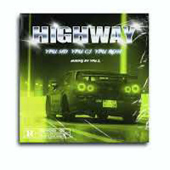 YPU SID YPU CJ YPU ROSE - HIGHWAY