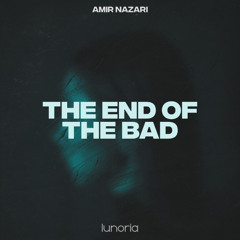 Amir Nazari - The End of the Bad